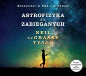 Audiobooki - literatura piękna - Astrofizyka dla zabieganych Neil deGrasse Tyson MP3) - miniaturka - grafika 1