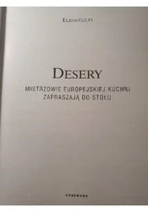 Desery Mistrzowie Europejskiej Kuchni - Książki kucharskie - miniaturka - grafika 1