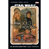 Komiksy dla młodzieży - Za milion kredytów. Star Wars. Han Solo i Chewbacca. Część 1. Tom 1 - miniaturka - grafika 1