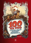 Komiksy dla młodzieży - 100 na 100. Antologia komiksu na 100-lecie odzyskania niepodległości. Wersja de luxe - wersja numerowana - miniaturka - grafika 1