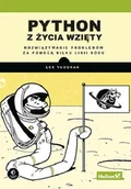Książki o programowaniu - Helion Python z życia wzięty. - miniaturka - grafika 1