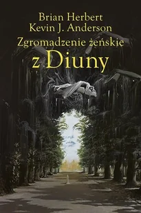 Rebis Zgromadzenie żeńskie z Diuny LIT-42173 - Horror, fantastyka grozy - miniaturka - grafika 2