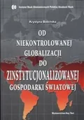 Literatura popularno naukowa dla młodzieży - Key Text Od niekontrolowanej globalizacji do zinstytucjonalizowanej gospodarki światowej Bobińska  Krystyna - miniaturka - grafika 1
