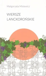 Wiersze lanckorońskie Nowa - Poezja - miniaturka - grafika 2