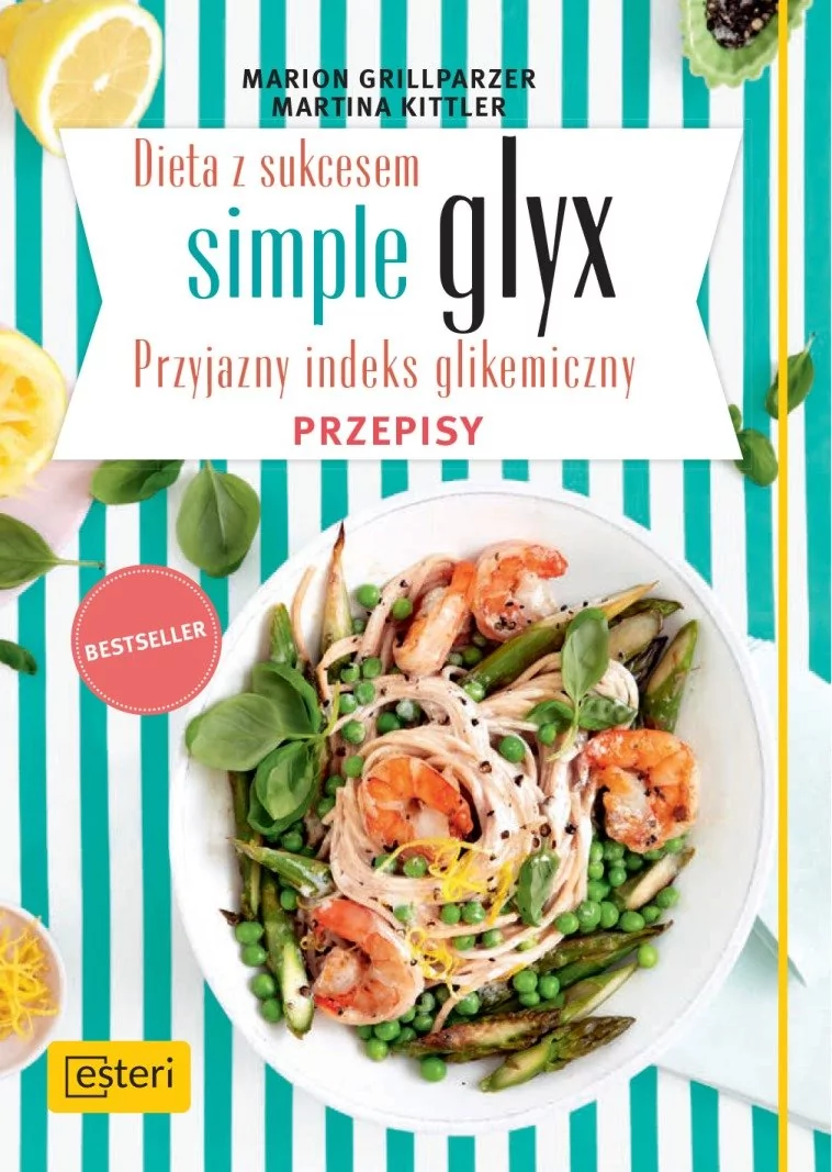 Esteri Dieta z sukcesem Simple glyx. Przepisy - MARION GRILLPARZER, Martina Kittler