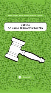 Kazusy do nauki prawa wykroczeń Marek Gałązka Romuald Kupiński Izabela Nowicka PDF) - E-booki - podręczniki - miniaturka - grafika 1