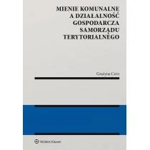 Cern Grażyna Mienie komunalne a działalność gospodarcza samorządu terytorialnego - Prawo - miniaturka - grafika 1