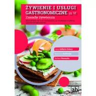 Podręczniki dla szkół zawodowych - Żywienie i usługi gastronomiczne cz. VI. Zasady żywienia - miniaturka - grafika 1