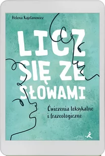 Licz się ze słowami. Ćwiczenia leksykalne i frazeologiczne - E-booki - lektury - miniaturka - grafika 1
