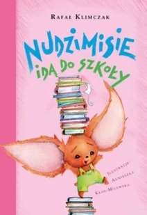 Skrzat Nudzimisie idą do szkoły - Rafał Klimczak - Baśnie, bajki, legendy - miniaturka - grafika 2