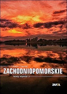 Zachodniopomorskie nowy wymiar - Książki regionalne - miniaturka - grafika 1
