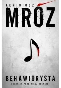 Filia Behawiorysta Remigiusz Mróz [KSIĄŻKA] 9788380751606 - Powieści - miniaturka - grafika 2