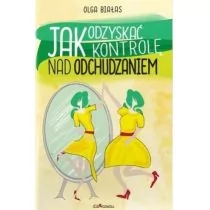 Dlaczemu Jak odzyskać kontrolę nad odchudzaniem - Poradniki hobbystyczne - miniaturka - grafika 2