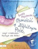 Książki edukacyjne - Opowieść o Błękitnym Psie, czyli o rzeczach trudnych dla dzieci - miniaturka - grafika 1