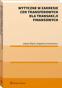 Prawo - Wytyczne w zakresie cen transferowych dla transakcji finansowych [PRZEDSPRZEDAŻ] - miniaturka - grafika 1