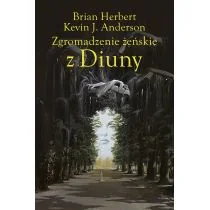 Zgromadzenie żeńskie z Diuny. Wielkie szkoły Diuny. Tom 1 - Science-fiction - miniaturka - grafika 1