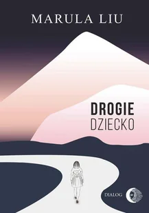Dialog Drogie dziecko - Psychologia - miniaturka - grafika 2