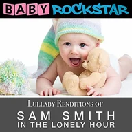 Muzyka dla dzieci - Lullaby Renditions Of Sam Smith: In The Lonely Hour - miniaturka - grafika 1