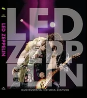Biografie i autobiografie - Led Zeppelin. Ilustrowana historia zespołu - miniaturka - grafika 1