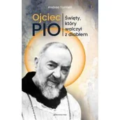 Religia i religioznawstwo - Ojciec Pio. Święty, który walczył z diabłem - miniaturka - grafika 1