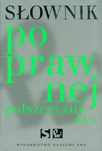 Wydawnictwo Naukowe PWN Słownik poprawnej polszczyzny PWN (CD w komplecie) - Lidia Drabik, Elżbieta Sobol - Słowniki języka polskiego - miniaturka - grafika 2