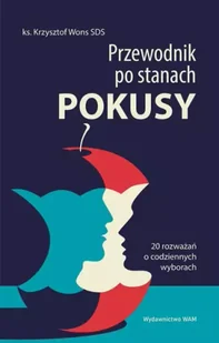 Przewodnik po stanach pokusy - Religia i religioznawstwo - miniaturka - grafika 1