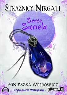 Serce Suriela. Strażnicy Nirgali. Tom 1 - Audiobooki - fantastyka i horror - miniaturka - grafika 1