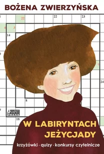 AKAPIT PRESS W labiryntach Jeżycjady. Krzyżówki, quizy... - Bożena Zwierzyńska - Akcesoria do gier planszowych - miniaturka - grafika 1