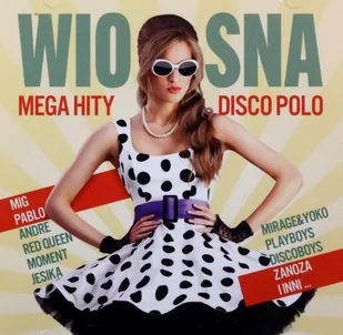 Wiosna Mega Hity Disco Polo - Muzyka klubowa, dance - miniaturka - grafika 1