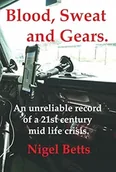 Przewodniki - Blood, Sweat and Gears Nigel Betts - miniaturka - grafika 1