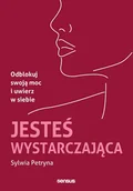 Rozwój osobisty - Jesteś wystarczająca. Odblokuj swoją moc i uwierz w siebie - miniaturka - grafika 1