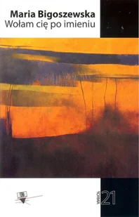 Wołam cię po imieniu - Poezja - miniaturka - grafika 1