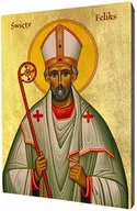 Ikony i obrazy sakralne - Ikona Świętego Feliksa z Burgundii - miniaturka - grafika 1