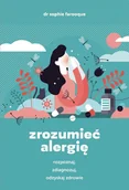 E-booki - poradniki - Zrozumieć alergię. Rozpoznaj, zdiagnozuj i odzyskaj zdrowie - miniaturka - grafika 1