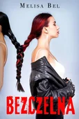 Literatura obyczajowa - Melisa Bel Bezczelna - Melisa Bel - miniaturka - grafika 1