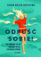 E-booki - nauka - Odpuść sobie! Jak uwolnić się od natłoku myśli i osiągnąć spokój - miniaturka - grafika 1