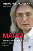 Wywiady - Matka. Anna Politkowska. - miniaturka - grafika 1
