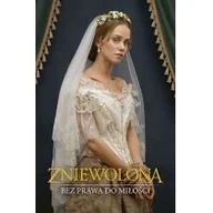 Powieści - Zniewolona Bez Prawa Do Miłości Praca zbiorowa - miniaturka - grafika 1