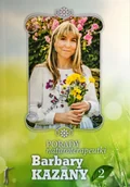 Zdrowie - poradniki - Porady naturoterapeutki Barbary Kazany. Część 2 - miniaturka - grafika 1