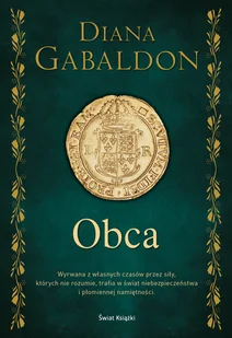 ŚWIAT KSIĄŻKI Obca (elegancka edycja) - Diana Gabaldon - Horror, fantastyka grozy - miniaturka - grafika 1