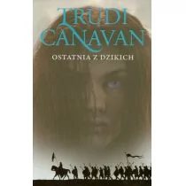 Galeria Książki Ostatnia z Dzikich. Era Pięciorga, tom 2 - Trudi Canavan - Fantasy - miniaturka - grafika 1
