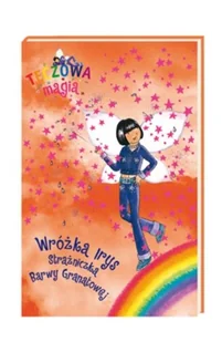 Tęczowa magia. Wróżka Irys. Strażniczka Barwy Granatowej - Książki edukacyjne - miniaturka - grafika 1