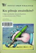 Książki o kulturze i sztuce - Kto pilnuje strażników - miniaturka - grafika 1
