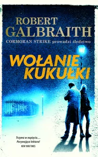 Galbraith Robert Wołanie kukułki - Kryminały - miniaturka - grafika 1