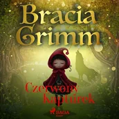 Audiobooki dla dzieci i młodzieży - Czerwony Kapturek Bracia Grimm - miniaturka - grafika 1