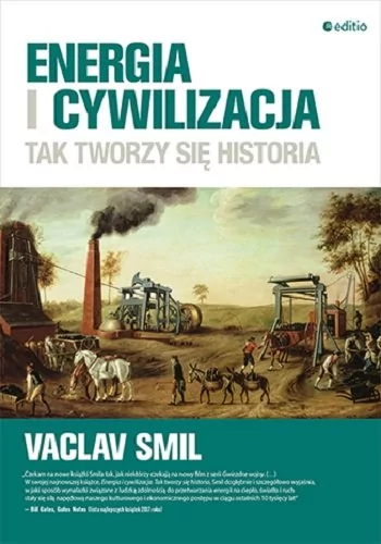 EDITIO Energia i cywilizacja Tak tworzy się historia