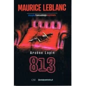 Kryminały - Wydawnictwo CM Arsene Lupin: 813 - Maurice Leblanc - miniaturka - grafika 1