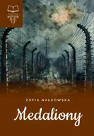 Lektury szkoła podstawowa - Medaliony. Bez opracowania - Zofia Nałkowska - miniaturka - grafika 1
