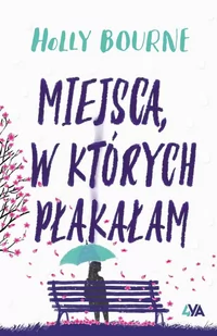 Miejsca, w których płakałam - E-booki dla dzieci i młodzieży - miniaturka - grafika 1