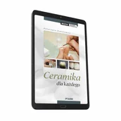Książki medyczne - Ceramika dla każdego (e-book) [pdf] - miniaturka - grafika 1